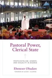 Pastoral Power, Clerical State - Obadare Ebenezer