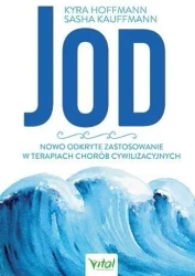 Jod. Nowo odkryte zastosowanie w terapiach... - Kristin Loberg, Dana Parish, Steven Phillips