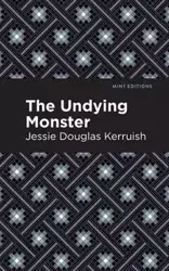 The Undying Monster - Jessie Douglas Kerruish