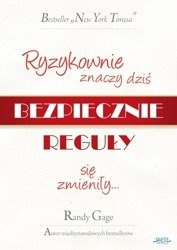 Ryzykownie znaczy dziś bezpiecznie - Randy Gage
