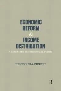 Economic Reform and Income Distribution - Henryk Flakierski