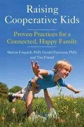Raising Cooperative Kids - Marion Forgatch