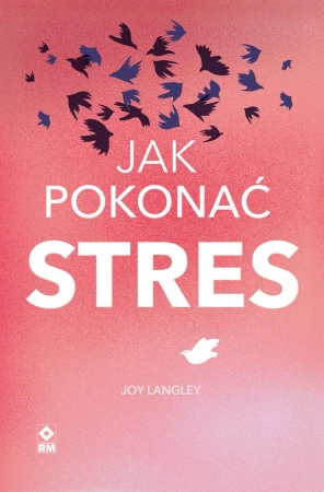 eBook Jak pokonać stres - Joy Langley epub mobi
