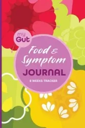 My Gut Food & Symptom Journal - Ada J. Peters