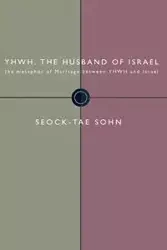 Yhwh, the Husband of Israel - Sohn Seock-Tae