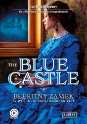 eBook The Blue Castle Błękitny Zamek w wersji do nauki angielskiego - Dariusz Jemielniak mobi epub