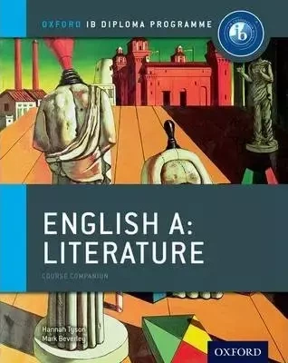 English A: Literature. Course Companion. PB - Hannah Tyson, Mark Beverley