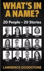 WHAT'S IN A NAME? - Lawrence Goodstone