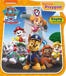 Psi Patrol. Psi Patrol. Wyprawy pełne przygód - opracowanie zbiorowe