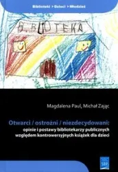 Otwarci ostrożni niezdecydowani - PAUL MAGDALENA, MICHAŁ ZAJĄC