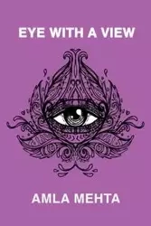 Eye with a View - Mehta Amla