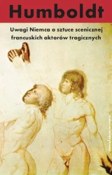 eBook Uwagi Niemca o sztuce scenicznej francuskich aktorów tragicznych - Wilhelm Von Humboldt epub mobi