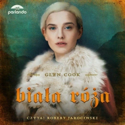 audiobook Biała Róża - Glen Cook