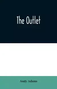 The Outlet - Andy Adams