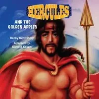 Hercules and the Golden Apples - Becky Kent Story