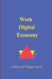 Work Digital Economy - Sario Azhar ul Haque
