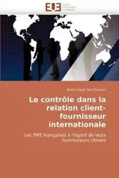 Le contrôle dans la relation client-fournisseur internationale - SER DUNCAN-A