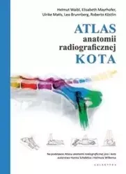 Atlas anatomii radiograficznej kota - Waibl Helmut, Elisabeth Mayrhofer, Ulrike Matis