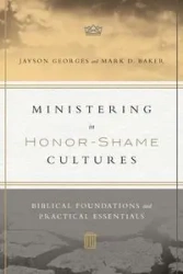 Ministering in Honor-Shame Cultures - Jayson Georges