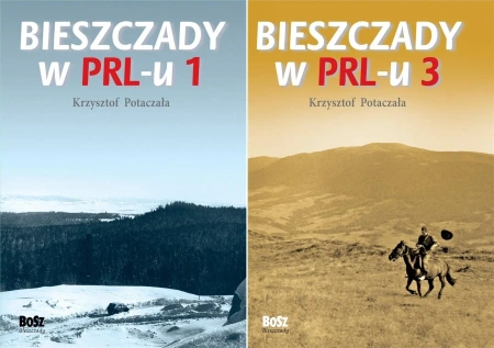 Bieszczady w PRL-u PAKIET 1-3 Krzysztof Potaczała - Krzysztof Potaczała