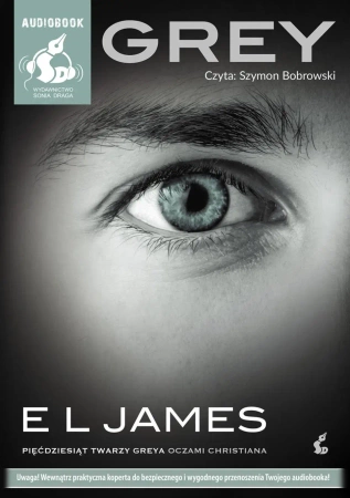 audiobook Grey. "Pięćdziesiąt twarzy Greya" oczami Christiana - James E L