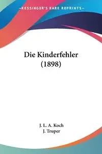 Die Kinderfehler (1898) - Koch J. L. A.