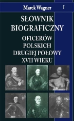 Słownik biograficzny oficerów pol. II poł. ...T.1 - Marek Wagner