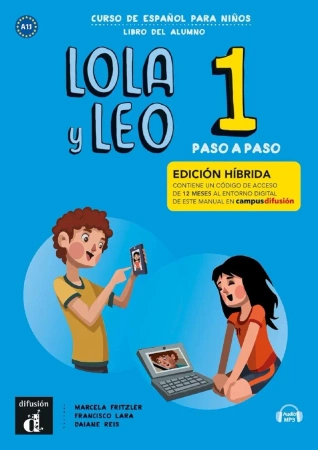Lola y Leo Paso a Paso 1. Podręcznik Ed hibrida - Marcela Fritzler, Francisco Lara, Daiane Reis