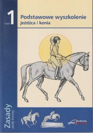 Zasady jazdy konnej cz.1 - praca zbiorowa