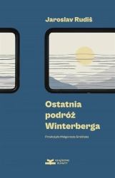 Ostatnia podróż Winterberga - Jaroslav Rudi, Małgorzata Gralińska