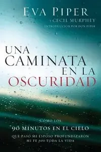 Una caminata en la oscuridad - Piper Eva