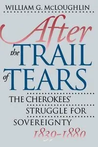 After the Trail of Tears - William G. McLoughlin