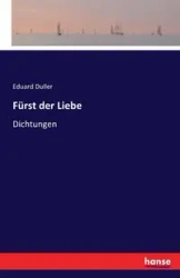 Fürst der Liebe - Duller Eduard