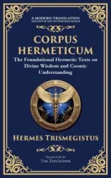 Corpus Hermeticum - Trismegistus Hermes