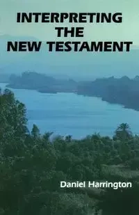Interpreting the New Testament - Daniel J. Harrington
