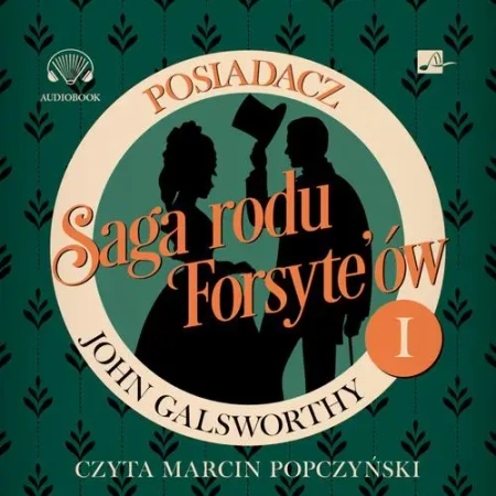 audiobook Saga rodu Forsyte'ów. Posiadacz - John Galsworthy