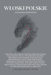 Włoski polskie. Antologia opowiadań - praca zbiorowa