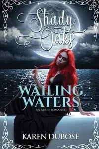 Wailing Waters - Karen DuBose
