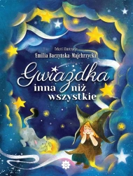 Gwiazdka inna niż wszystkie - Emilia Baczyńska-majchrzycka