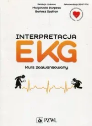 Interpretacja EKG. Kurs zaawansowany - Małgorzata Kurpesa
