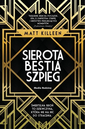 Sierota, bestia, szpieg - Matt Killeen, Miłosz Urban
