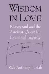 Wisdom in Love - Rick Anthony Furtak