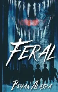 Feral - Bryan Alaspa