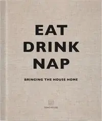 Eat Drink Nap