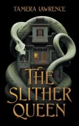 The Slither Queen - Lawrence Tamera