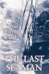 The Last Seaman - Ward Wayne