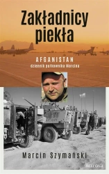 Zakładnicy piekła - Marcin Szymański