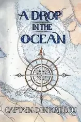 A Drop in the Ocean - Don Maidlow Captain