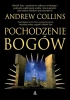 Pochodzenie Bogów - Andrew Collins