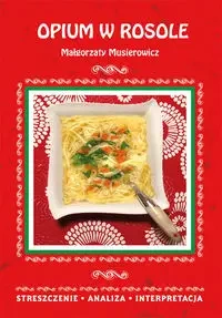 Opium w rosole - Danuta Anusiak